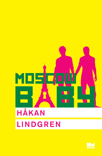 Moscow Baby, Håkan Lindgren