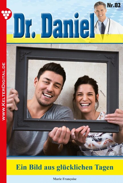 Dr. Daniel Classic 82 – Arztroman, Marie Françoise
