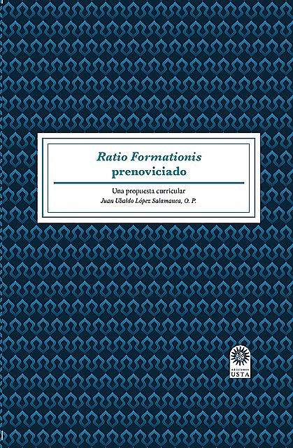 Ratio Formationis prenoviciado, Juan Ubaldo López Salamanca