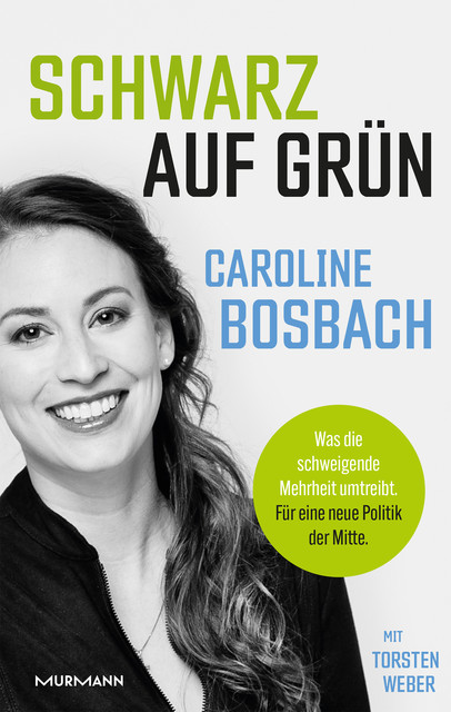 Schwarz auf Grün, Caroline Bosbach, Torsten Weber