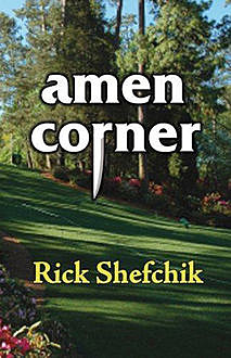 Amen Corner, Rick Shefchik