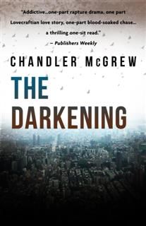 Darkening, Chandler McGrew