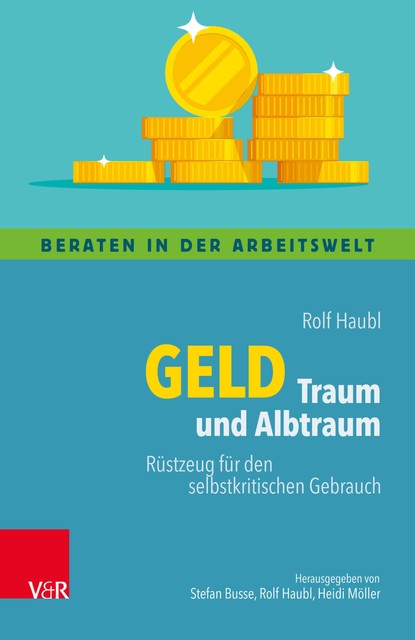 Geld – Traum und Albtraum, Rolf Haubl