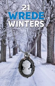 21 Wrede Winters, Frans van der Eem, Cecile Koops, Fedor de Groot, Nel Goudriaan