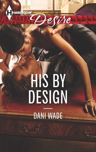 His by Design, Dani Wade