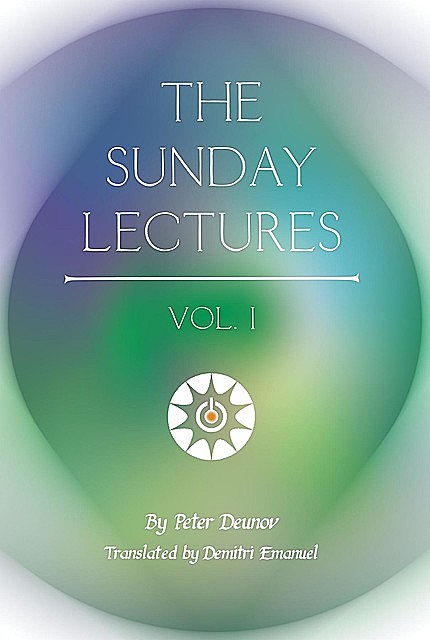The Sunday Lectures, Deunov Peter