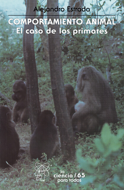 Comportamiento animal, Alejandro Estrada