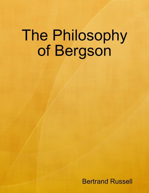 The Philosophy of Bergson, Bertrand Russell