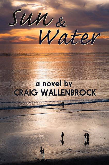 Sun and Water, Craig Wallenbrock
