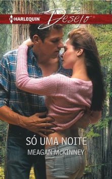 Só uma noite, Meagan Mckinney