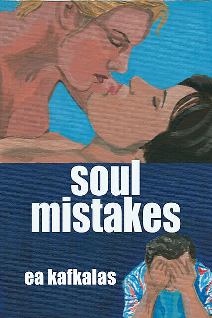 Soul Mistakes, EA Kafkala