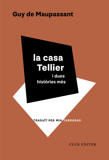 La casa Tellier i dues històries més, Guy Maupassant