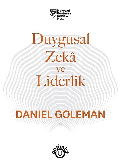 Duygusal Zeka ve Liderlik, Daniel Goleman