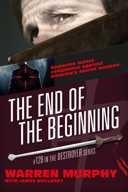 The End Of The Beginning, Warren Murphy, Richard Sapir