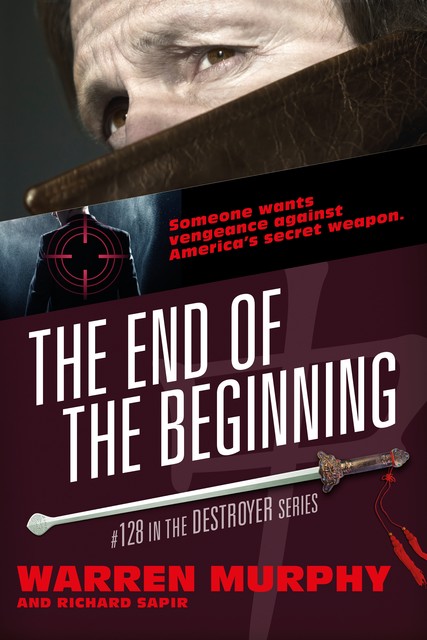 The End Of The Beginning, Warren Murphy, Richard Sapir