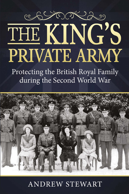 The King's Private Army, Andrew Stewart