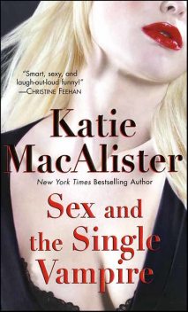 Sex and the Single Vampire, Katie MacAlister