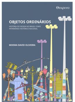 Objetos ordinários, Moema David Oliveira