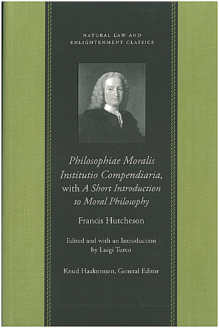 Philosophiae Moralis Institutio Compendiaria, Francis Hutcheson