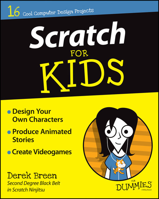 Scratch For Kids For Dummies, Derek Breen