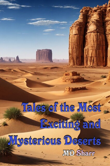 Tales of the Most Exciting and Mysterious Deserts, Sharr