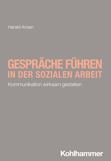 Gespräche führen in der Sozialen Arbeit, Harald Ansen