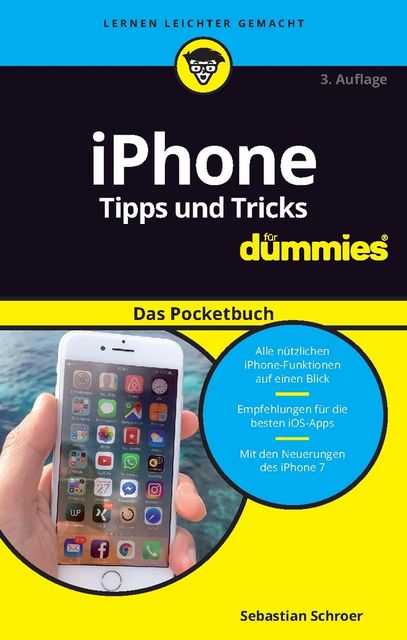 iPhone Tipps und Tricks für Dummies das Pocketbuch, Sebastian Schroer