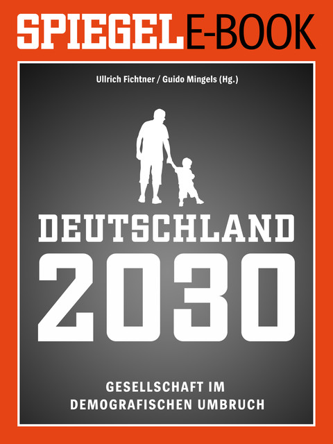 Deutschland 2030 - Gesellschaft im demografischen Umbruch, 