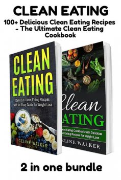 Clean Eating, Celine Walker