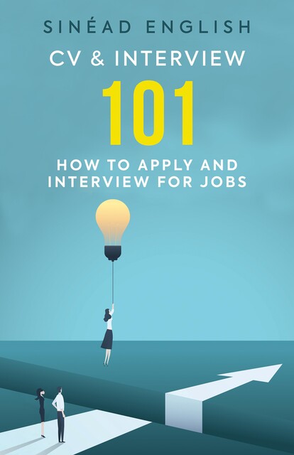 CV & Interview 101, Sinead English