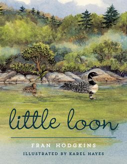 Little Loon, Fran Hodgkins