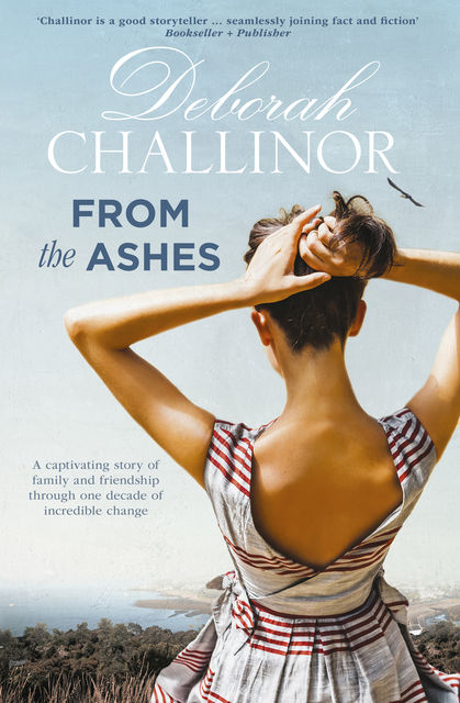 From the Ashes, Deborah Challinor