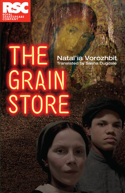 The Grain Store (NHB Modern Plays), Natal'ya Vorozhbit