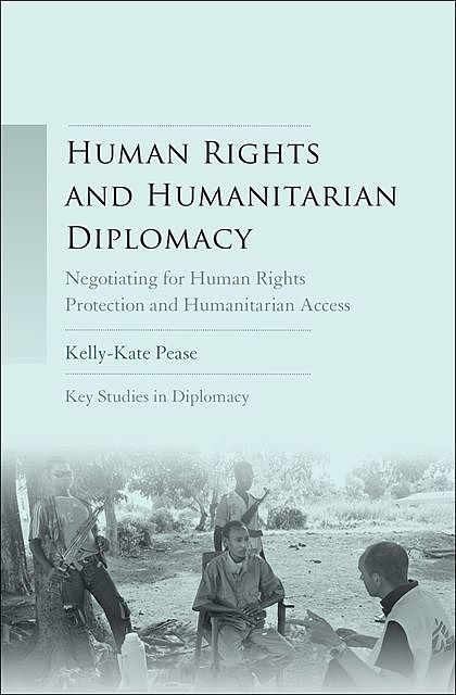 Human rights and humanitarian diplomacy, Kelly-Kate Pease