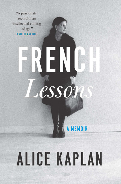 French Lessons, Alice Kaplan