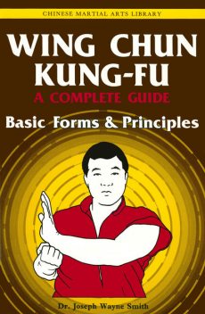 Wing Chun Kung-Fu Volume 1, Joseph Smith