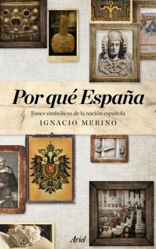 Por qué España, Merino Ignacio
