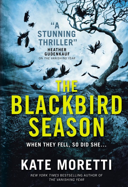 The Blackbird Season, Kate Moretti