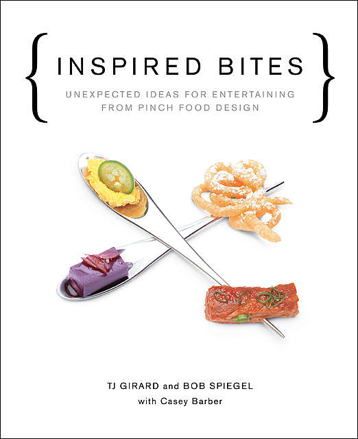 Inspired Bites, Casey Barber, Bob Spiegel, TJ Girard