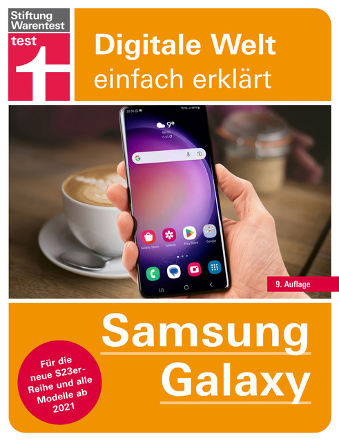 Samsung Galaxy – einfache Bedienungsanleitung mit hilfreichen Tipps und Tricks für jeden Tag, Stefan Beiersmann