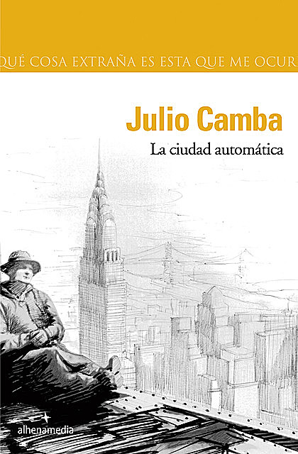 La ciudad automática, Julio Camba