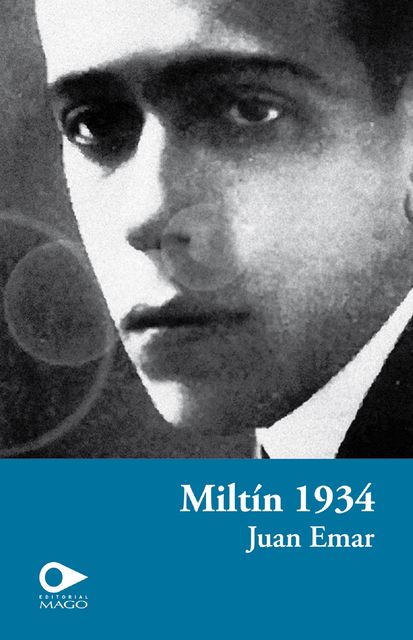 Miltín 1934, Juan Emar