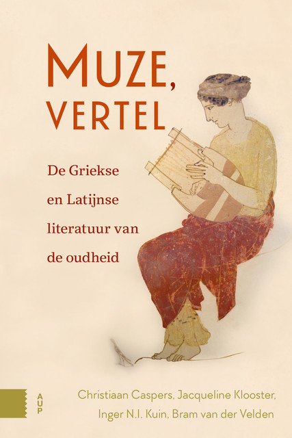 Muze, vertel, Bram van der Velden, Christiaan L. Caspers, Inger N.I. Kuin, Jacqueline Klooster