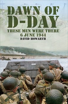 Dawn of D-Day, David Howarth