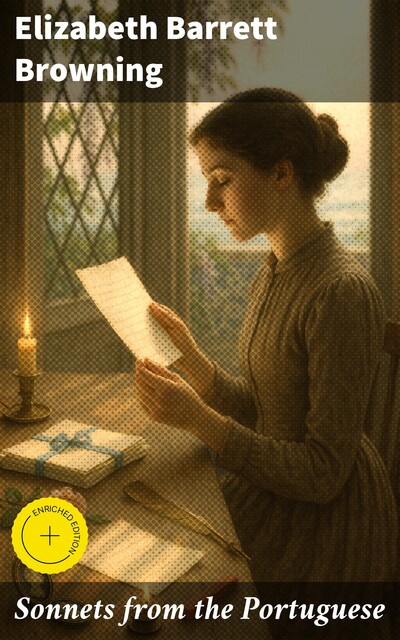 Sonnets from the Portuguese, Elizabeth Barrett Browning
