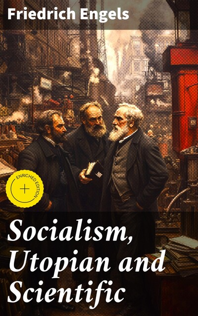 Socialism, Utopian and Scientific, Friedrich Engels