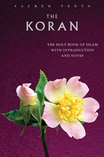 Sacred Texts: The Koran, E.h.palmer