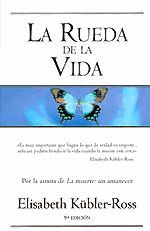 La Rueda De La Vida, Elisabeth Kübler Ross
