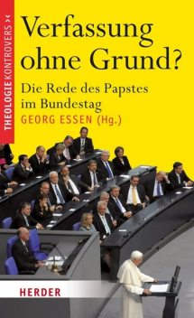 Verfassung ohne Grund, Friedrich Wilhelm Graf, Christof Breitsameter, Hubert Cancik, Magnus Striet, Helmut Hoping, Knut Wenzel, Tine Stein