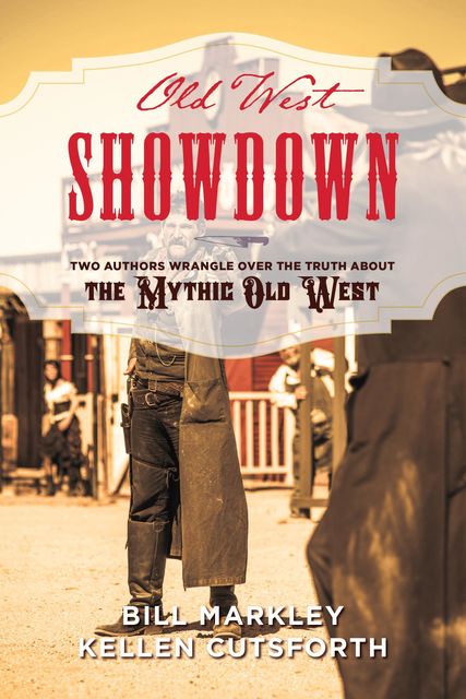 Old West Showdown, Kellen Cutsforth, Bill Markley